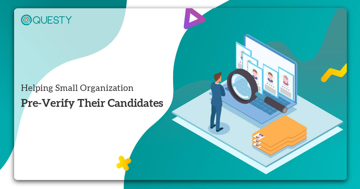 Helping Small Organization Pre-Verify Their Candidates